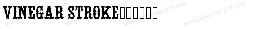 Vinegar Stroke字体转换